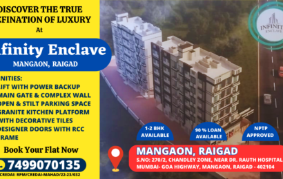 Infinity Enclave – Mangaon, Home that upgrade your lifestyle